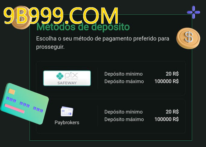 O cassino 9B999.COMbet oferece uma grande variedade de métodos de pagamento